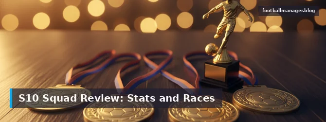 S10: Squad Stats and Award Races